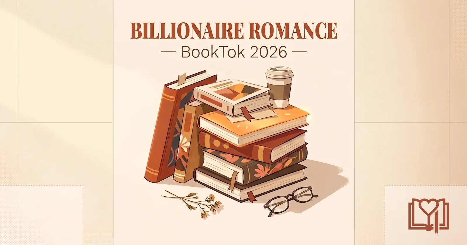 15 Billionaire Romance Books BookTok Is Obsessed With 2026